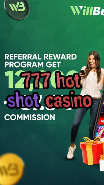 777 hot shot casino-igamblinglist.com